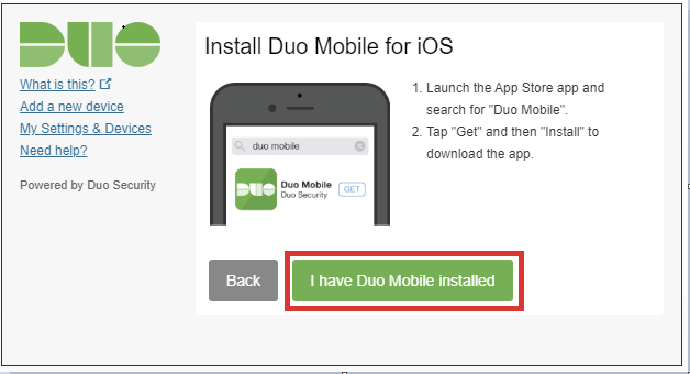 Screenshot of the "Install Duo Mobile" prompt with the "I have Duo Mobile installed" button highlighted.